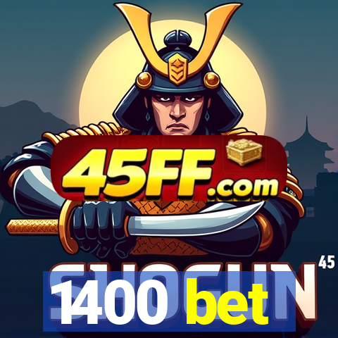 1400 bet